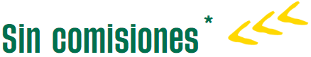 Sin comisiones